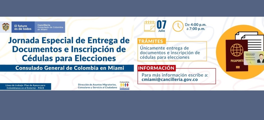 El Consulado de Colombia en Miami realizará jornada especial de entrega de documentos e inscripción de cédulas para elecciones el 7 de julio de 2021