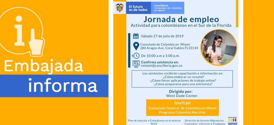 El Consulado de Colombia en Miami invita a la jornada de empleo, el sábado 27 de julio de 2019, de 10:00 a.m. a 1:00 p.m.