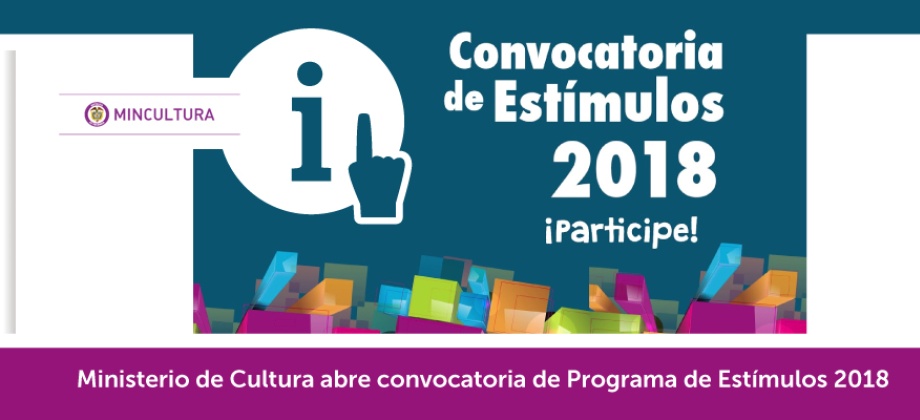 Ministerio de Cultura abre convocatoria de Programa de Estímulos 
