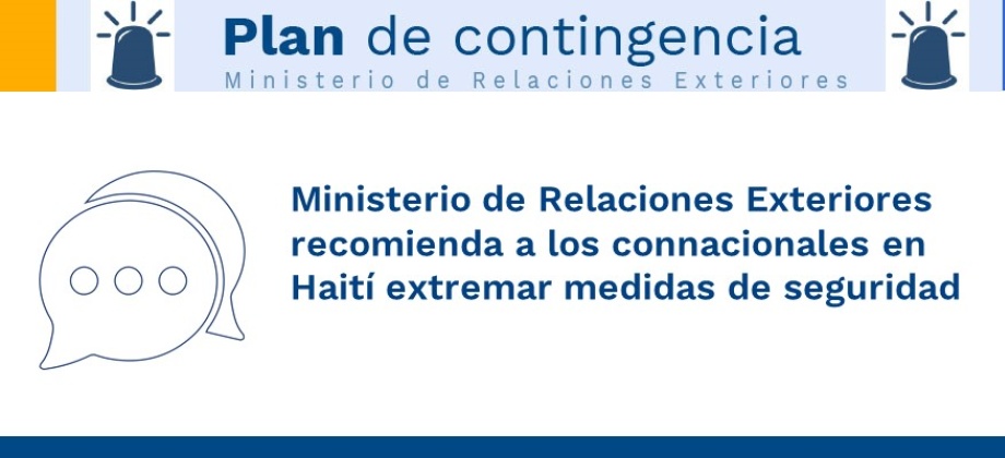 Ministerio de Relaciones Exteriores recomienda a los connacionales en Haití 