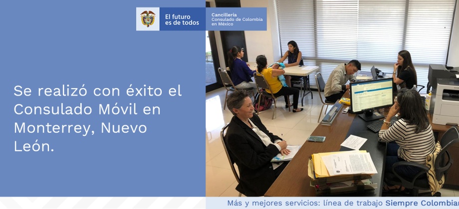 En el Consulado Móvil en Monterrey los connacionales además de realizar sus trámites recibieron información sobre la aplicación móvil “Mi Consulado”