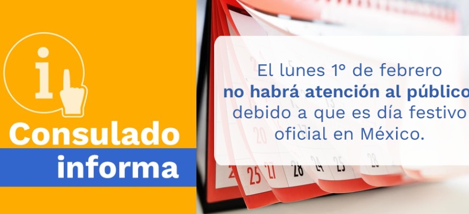 El Consulado de Colombia en México no tendrá atención al público el 1 de febrero de 2021