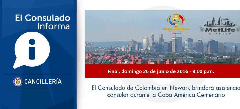 El Consulado de Colombia en Newark brindará asistencia consular durante la Copa América Centenario