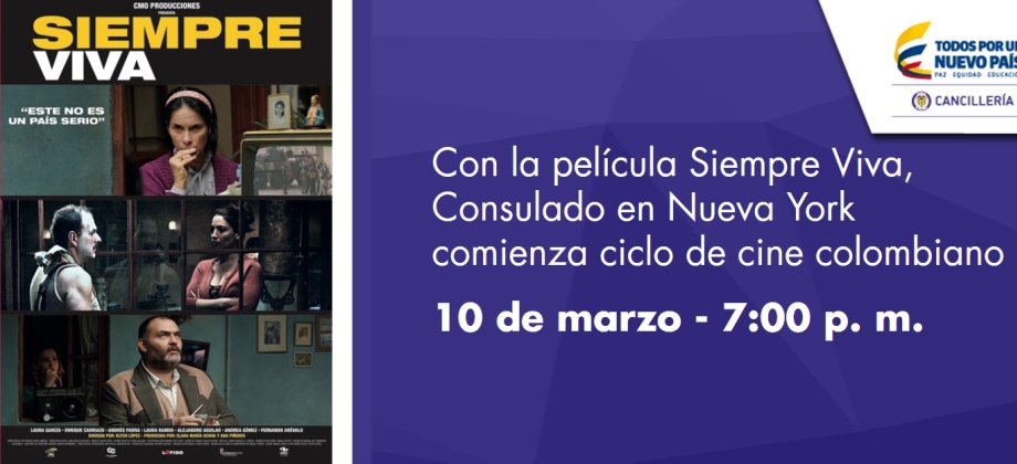 Con la película Siempre Viva, Consulado en Nueva York comienza ciclo de cine colombiano