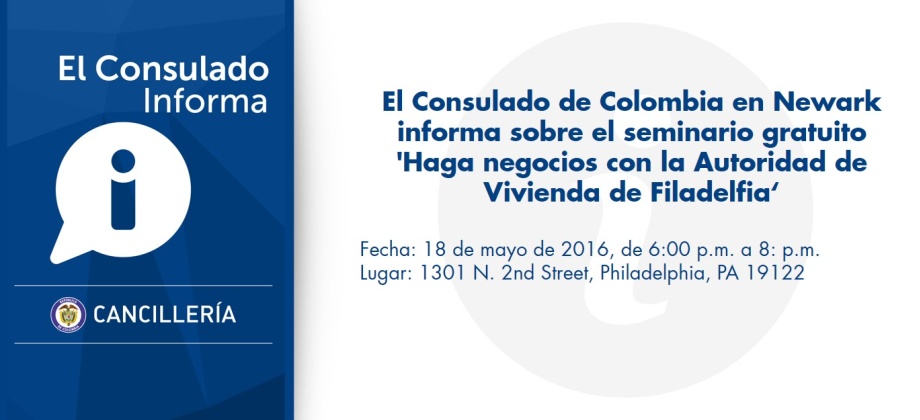El Consulado de Colombia en Newark informa sobre el seminario gratuito 'Haga negocios con la Autoridad de Vivienda de Filadelfia'