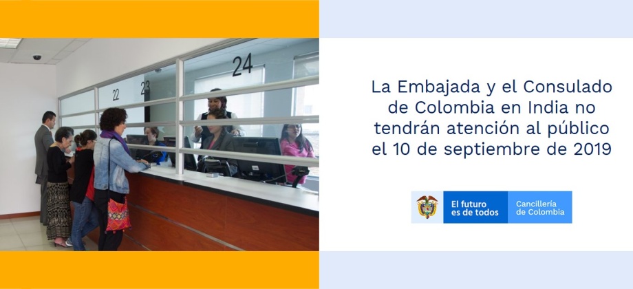 La Embajada y el Consulado de Colombia en India no tendrán atención al público el 10 de septiembre de 2019