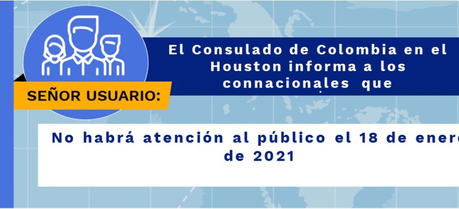 No habrá atención al público el 18 de enero de 2021 en el Consulado de Colombia 