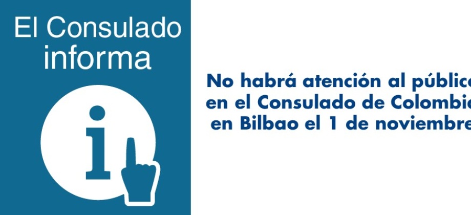 No habrá atención al público en el Consulado de Colombia en Bilbao en 1 de noviembre de 2017