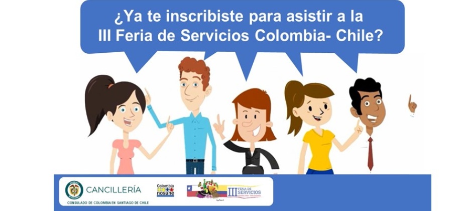 No olvides inscribirte para la III Feria de Servicios Colombia – Chile