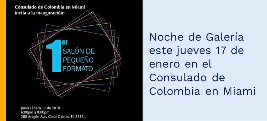 Noche de Galería este jueves 17 de enero de 2019 en el Consulado de Colombia en Miami