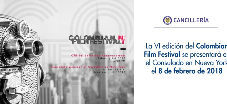 La VI edición del Colombian Film Festival se presentará en el Consulado en Nueva York el 8 de febrero de 2018