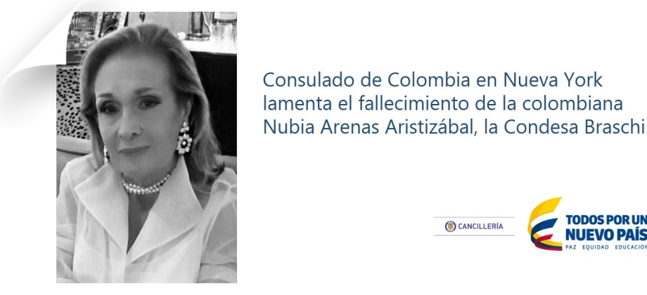 Consulado de Colombia en Nueva York lamenta el fallecimiento de la colombiana Nubia Arenas Aristizábal, conocida como la Condesa Braschi
