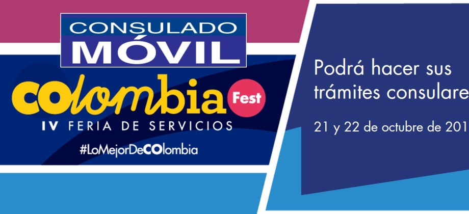En el Colombia Fest-IV Feria de Servicios usted podrá hacer sus trámites consulares; Consulado Móvil estará presente con sus servicios