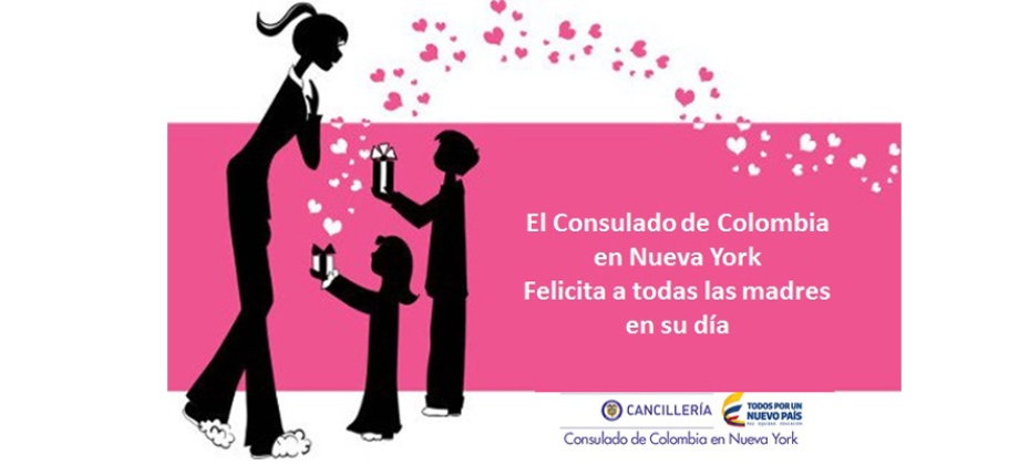 El Consulado de Colombia en Nueva York felicita a todas las madres en su día