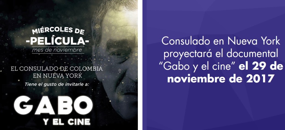 Consulado en Nueva York proyectará el documental “Gabo y el cine” el 29 de noviembre de 2017