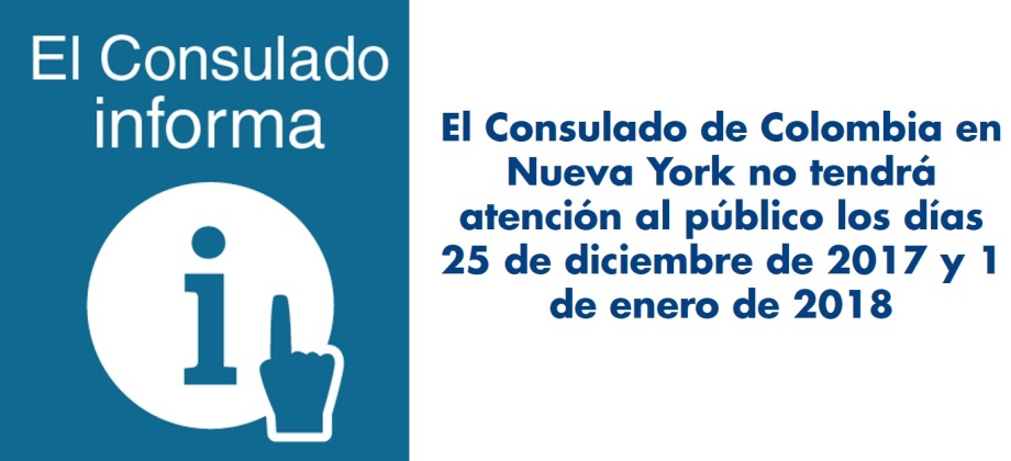 El Consulado de Colombia en Nueva York no tendrá atención al público los días 25 de diciembre de 2017 y 1 de enero de 2018