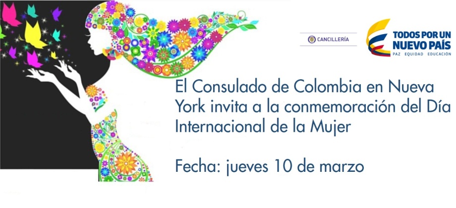 El Consulado de Colombia en Nueva York invita a la conmemoración del Día Internacional de la Mujer