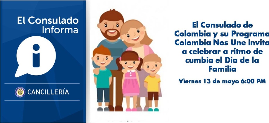 El Consulado de Colombia y su Programa Colombia Nos Une invita a celebrar a ritmo de cumbia el día de la familia