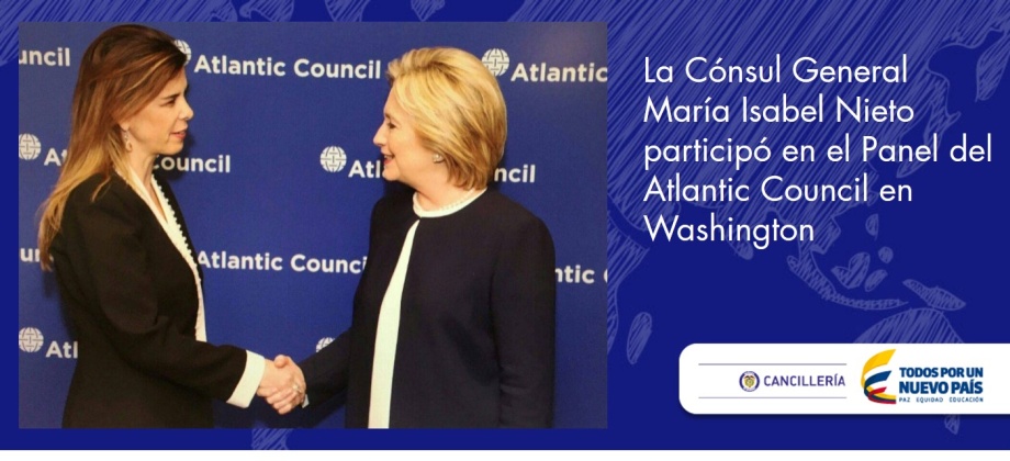 La Cónsul General María Isabel Nieto participó en el Panel del Atlantic Council en Washington