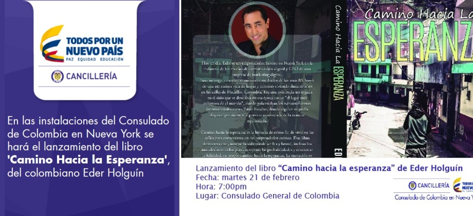 En las instalaciones del Consulado de Colombia en Nueva York se hará el lanzamiento del libro 'Camino Hacia la Esperanza'