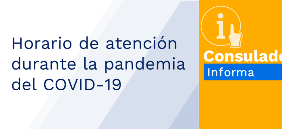 Horario de atención durante la pandemia del COVID-19