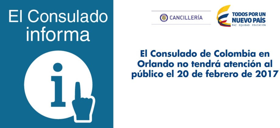 Consulado de Colombia en Orlando no tendrá atención al público el 20 de febrero de 2017