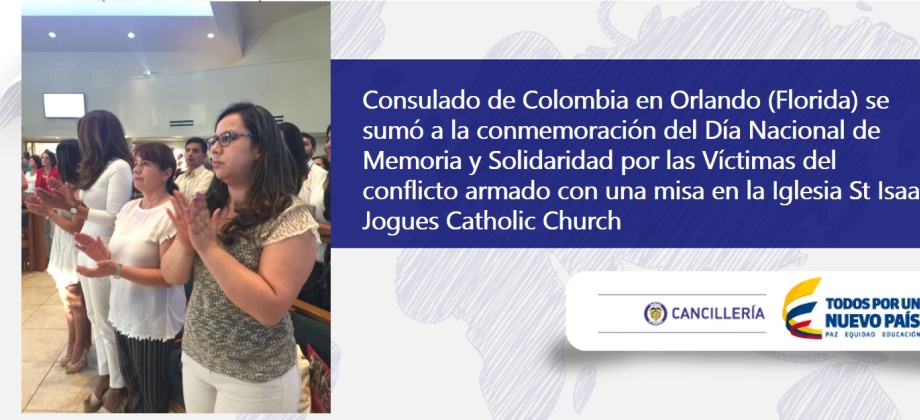 Consulado de Colombia en Orlando (Florida) se sumó a la conmemoración del Día Nacional de Memoria y Solidaridad por las Víctimas del conflicto armado con una misa en la Iglesia St Isaac Jogues Catholic Church