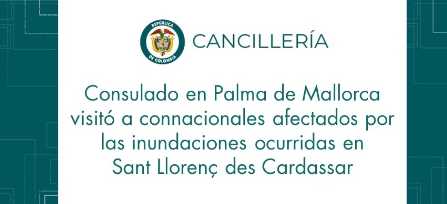 Consulado en Palma de Mallorca visitó a connacionales afectados por las inundaciones ocurridas en Sant Llorenç des Cardassar