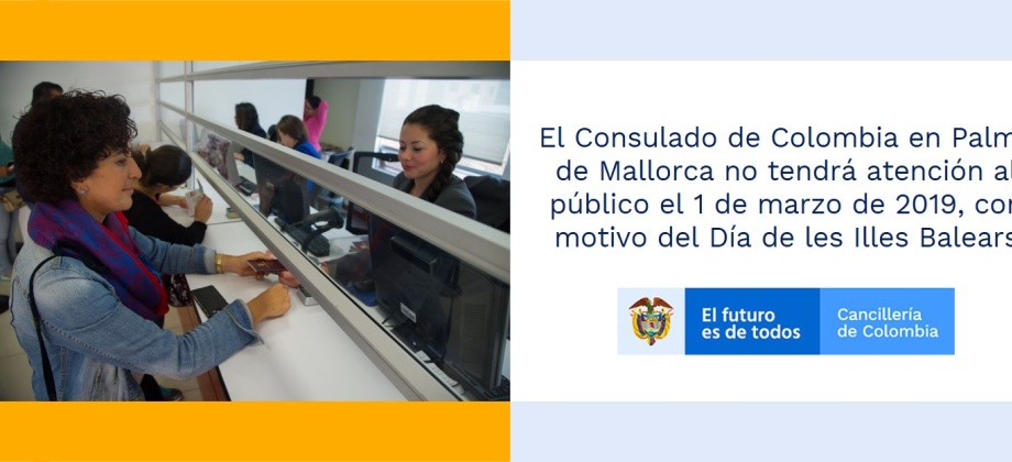 El Consulado de Colombia en Palma de Mallorca no tendrá atención al público el 1 de noviembre de 2018, con motivo del Día de Todos los Santos