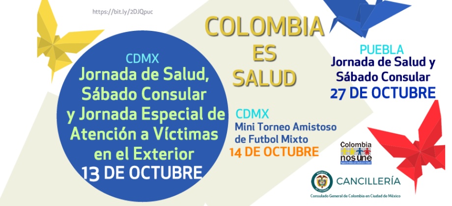 Consulado de Colombia en México invita a: jornada de salud, Sábado Consular y Jornada Especial de Atención a Víctimas en el Exterior que se realizarán en octubre de 2018