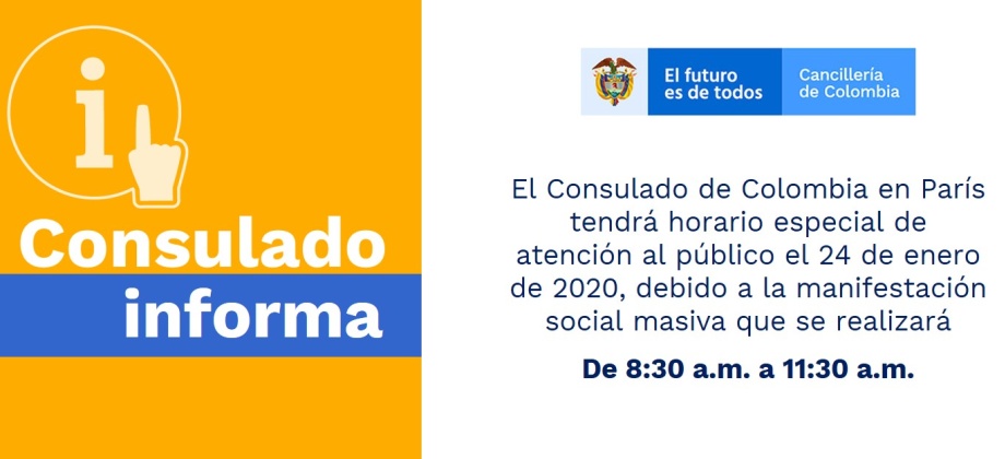 El Consulado de Colombia en París tendrá horario especial de atención al público el 24 de enero de 2020, debido a la manifestación social masiva que se realizará