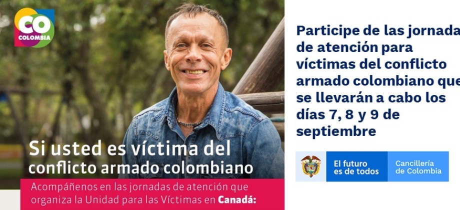 Participe de las jornadas de atención para víctimas del conflicto armado colombiano que se llevarán a cabo los días 7, 8 y 9 de septiembre de 2019