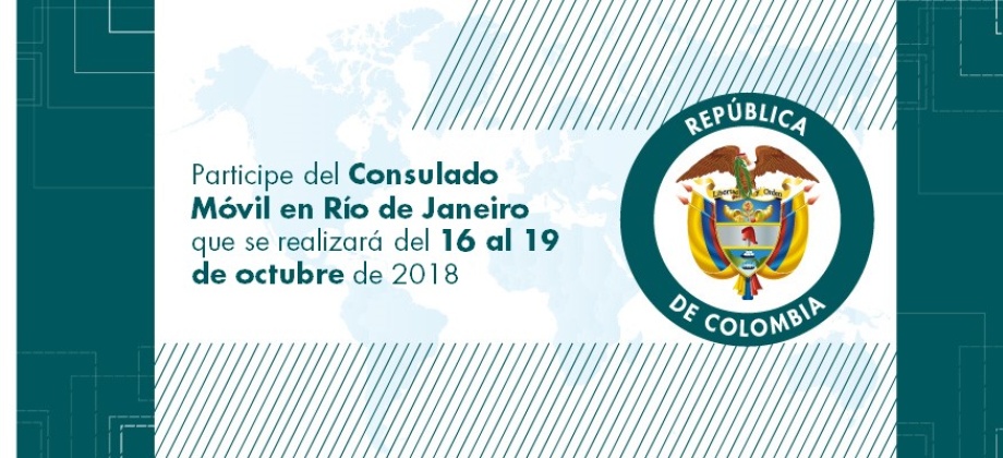 Participe del Consulado Móvil en Río de Janeiro que se realizará del 16 al 19 de octubre de 2018
