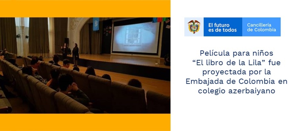 Película para niños “El libro de la Lila” fue proyectada por la Embajada en colegio azerbaiyano