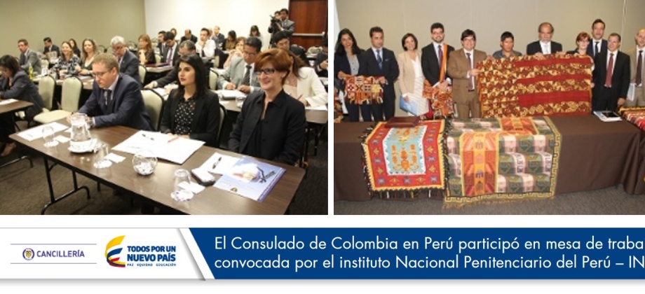 Consulado de Colombia en Perú participó en mesa de trabajo convocada por el instituto Nacional Penitenciario del Perú – INPE