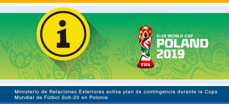 Ministerio de Relaciones Exteriores activa plan de contingencia durante la Copa Mundial de Fútbol Sub-20 