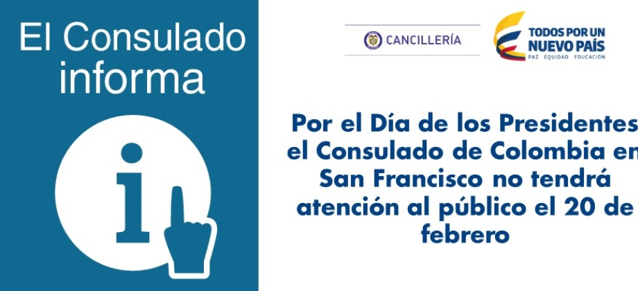 Consulado de Colombia en San Francisco no tendrá atención al público el 20 de febrero