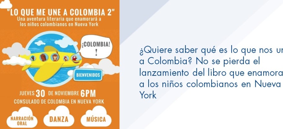 ¿Quiere saber qué es lo que nos une a Colombia? No se pierda el lanzamiento del libro que enamorará a los niños colombianos 