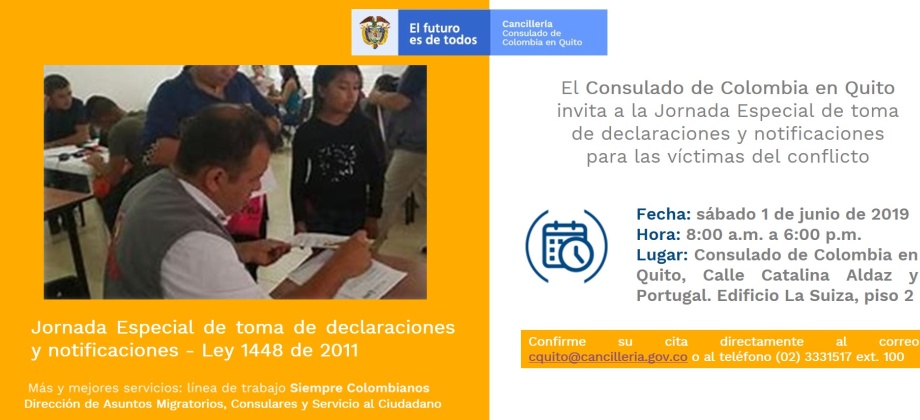 El Consulado General de Colombia en Quito llevará a cabo una Jornada Especial de toma de declaraciones y notificaciones, en el marco de la Ley 1448 de 2011