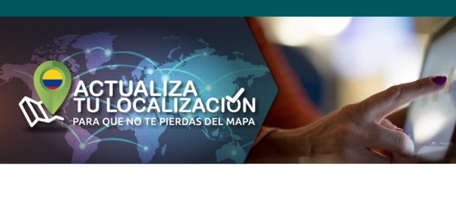 Recuerde actualizar su localización si va a viajar - Consulado de Colombia