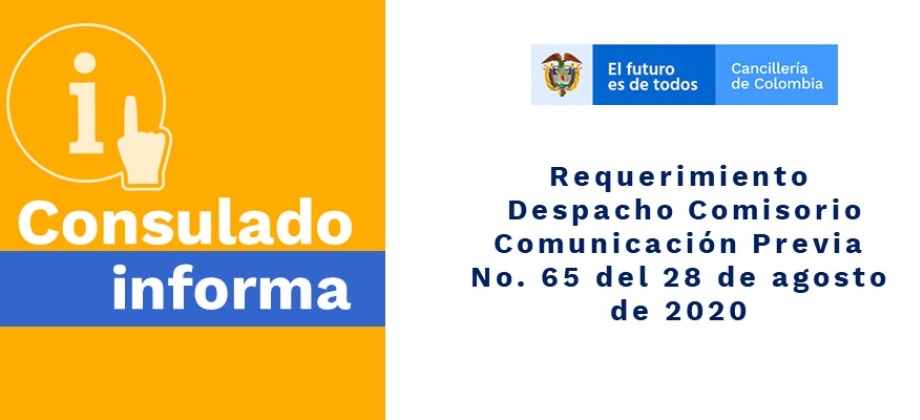 Requerimiento – Despacho Comisorio – Comunicación Previa No. 65 del 28 de agosto 