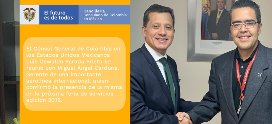 El Cónsul de Colombia en México se reunió con Miguel Ángel Cardona gerente de una aerolínea 