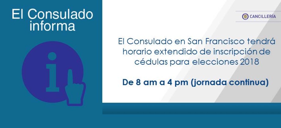 El Consulado de Colombia en San Francisco tendrá horario extendido de inscripción de cédulas para elecciones 2018