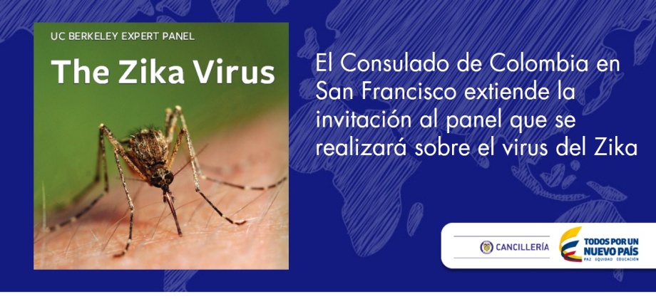 El Consulado de Colombia en San Francisco extiende la invitación al panel que se realizará sobre el virus del Zika