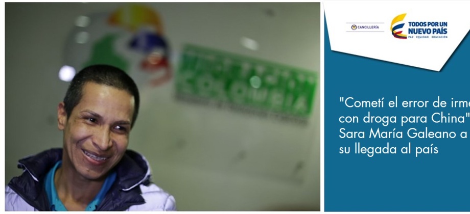 "Cometí el error de irme con droga para China": Sara María Galeano 