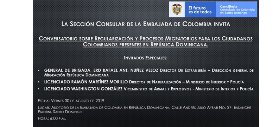 Se reprogramó el conversatorio “Regularización y Procesos Migratorios para los Ciudadanos Colombianos Presentes en República Dominicana” para el 30 de agosto de 2019