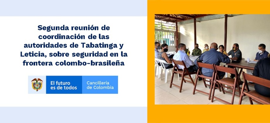 Segunda reunión de coordinación de las autoridades de Tabatinga y Leticia, sobre seguridad en la frontera 
