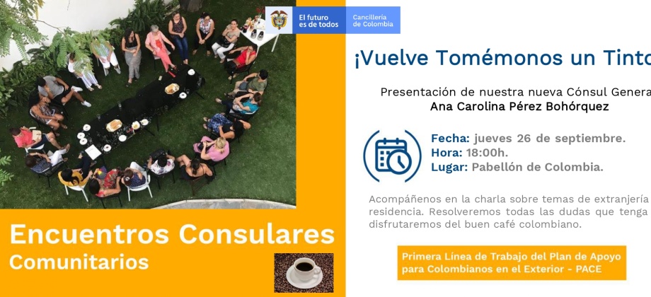 Este 26 de septiembre de 2019 vuelve Tomémonos un Tinto donde se presentará a la nueva Cónsul Ana Carolina Pérez Bohórquez 