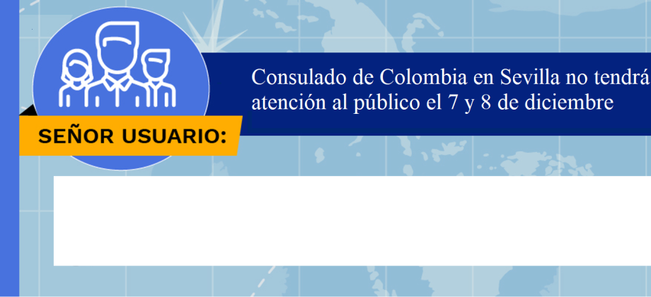  Consulado de Colombia en Sevilla no tendrá atención al público el 7 y 8 de diciembre de 2020