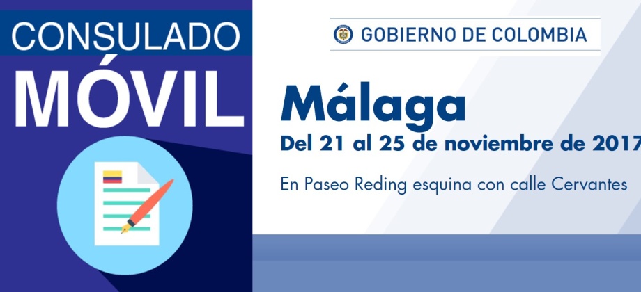 El Consulado de Colombia en Sevilla realizará un Consulado Móvil en Málaga, del 21 al 25 de noviembre de 2017